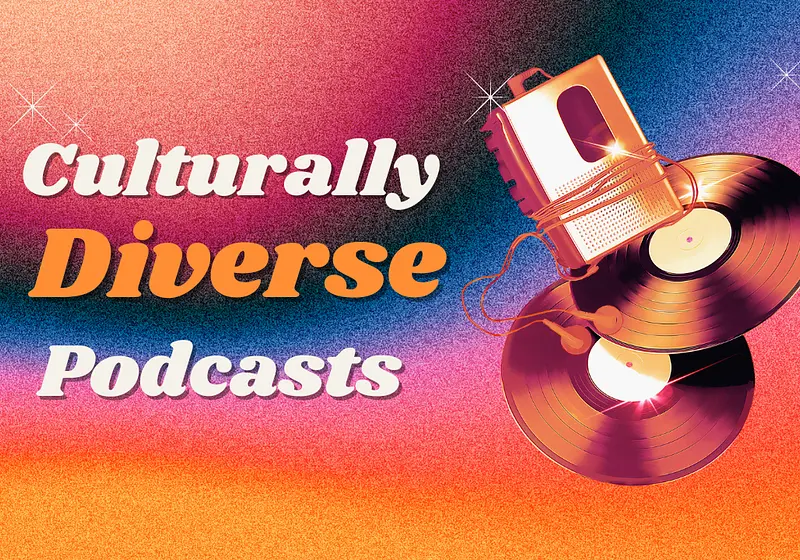 6 Diverse Podcast Recommendations That Amplify Marginalized Voices - from a Fellow Podcaster